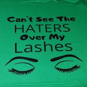 Can't see the haters Customized Hoodie